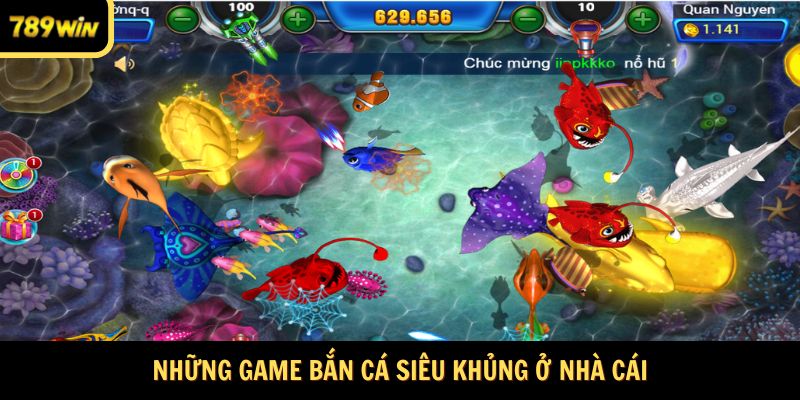 Những game bắn cá siêu khủng ở nhà cái