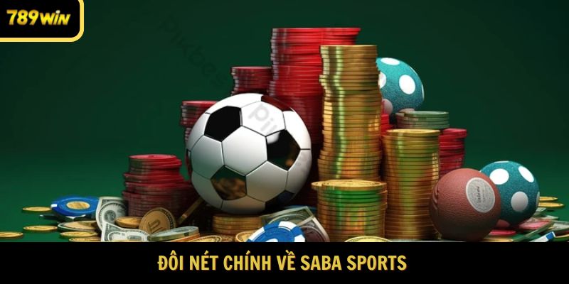 Giới thiệu đôi nét chính về saba sports 