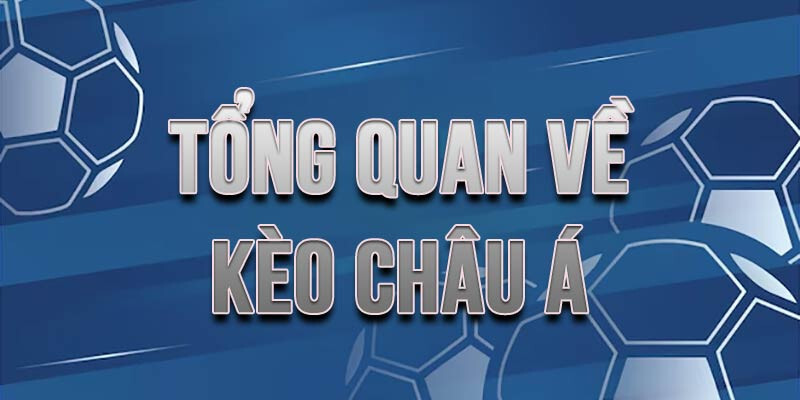 Giải thích khái niệm về tỷ lệ kèo châu Á